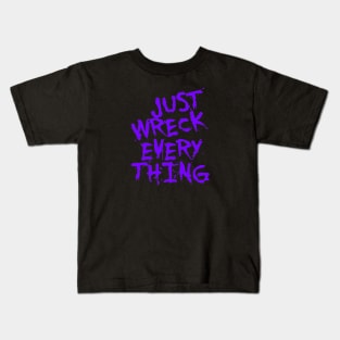 Just Wreck Everything Purple Grunge Graffiti Kids T-Shirt